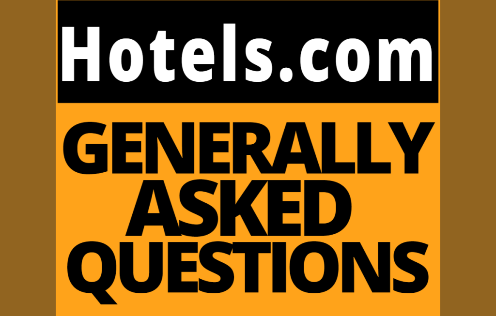 Hotels.com-generally-asked-questions